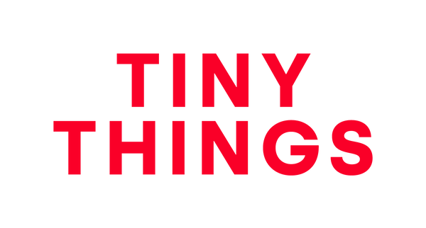 Tiny Things